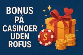 Bedste Casino Uden Om Rufus - Guide til Sikkert Spil